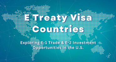 Discover the Comprehensive List of E Treaty Visa Countries for Successful International Business Ventures - Ochoa & Hill Law Group, PLLC.