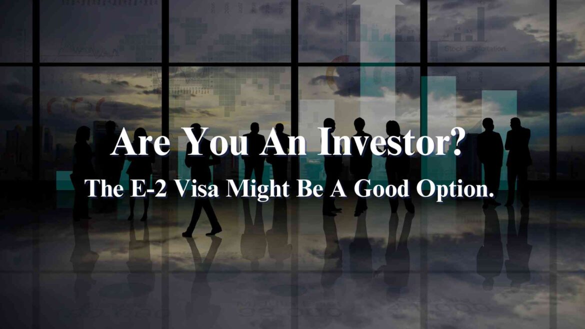 Header Image E-2 visa Investor Blog for Houston Immigration Law Firm Ochoa & Hill