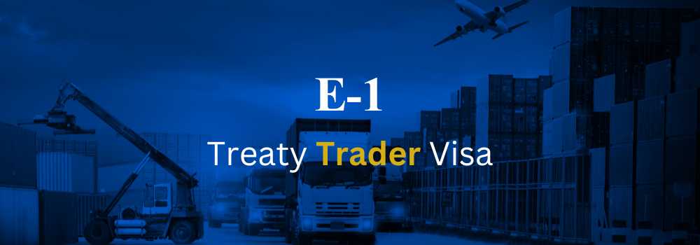 Title Header Image for E-1-Treaty Trader Visa