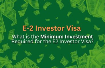 Blog Header for E-2 investor visa minimum investment
